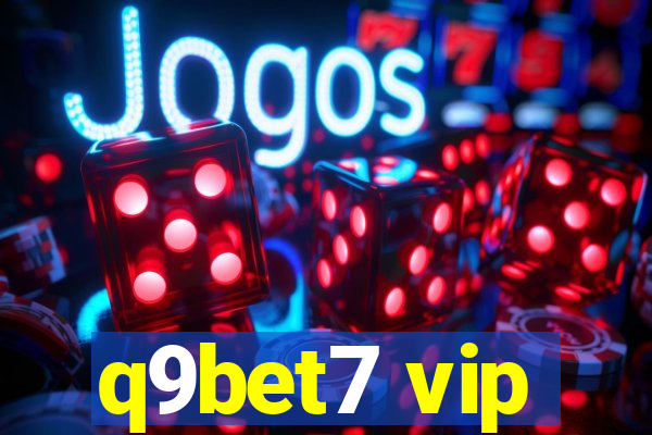 q9bet7 vip